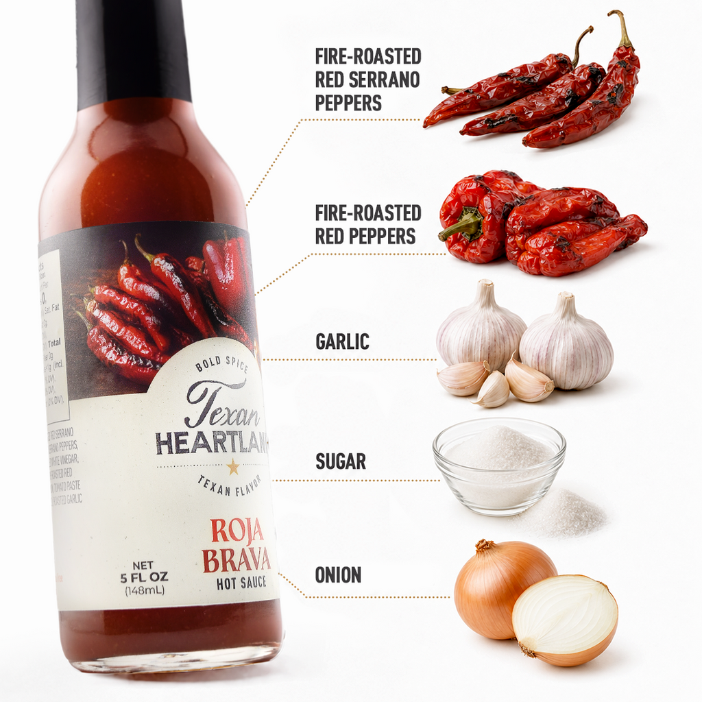 Texan Heartland Roja Brava Hot Sauce with its key ingredients: fire-roasted red serrano peppers, fire-roasted red peppers, garlic, sugar and onion.